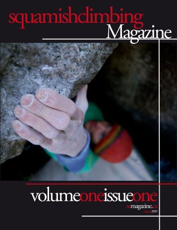 Volume 1 / Issue 1 / Summer 2009 - Squamish Climbing Magazine