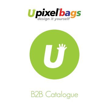 Upixelbags B2B Catalogue 2015