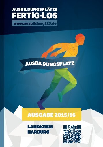 AUSBILDUNGSPLÄTZE - FERTIG - LOS | Landkreis Harburg | Ausgabe 2015/16