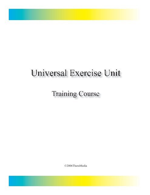 Universal Exercise Unit Part I