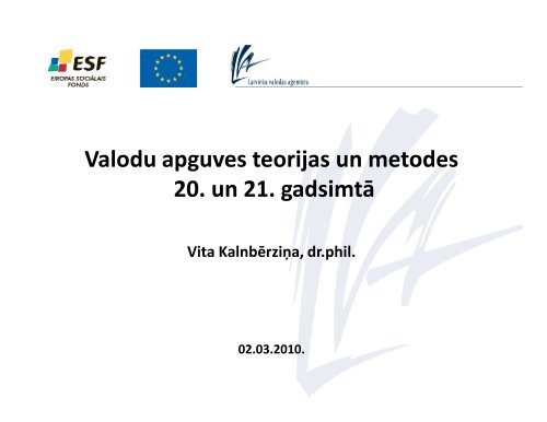 Valodu apguves teorijas un metodes 20. un 21. gadsimtÄ - bilingvals.lv