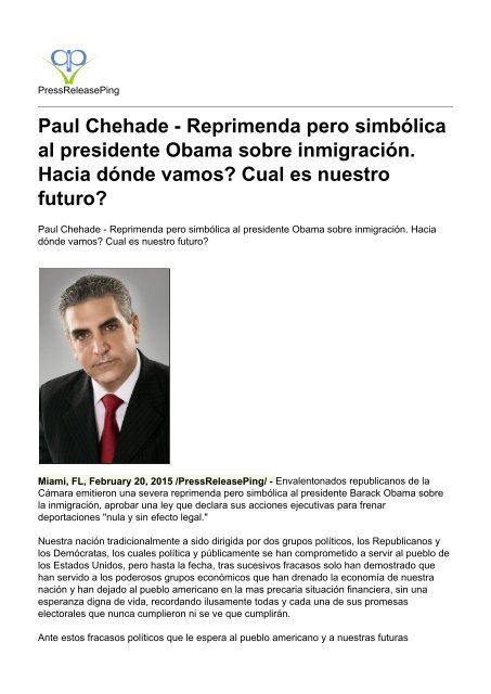 Paul Chehade - Reprimenda pero simbolica al presidente Obama sobre inmigracion. Hacia donde vamos? Cual es nuestro futuro?