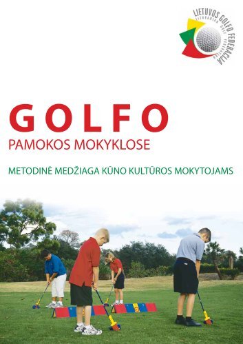 metodine medziaga_pilnas.pdf - Lietuvos Golfo Federacija