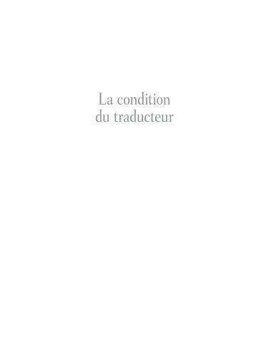 La condition du traducteur de Pierre Assouline - Centre National du ...