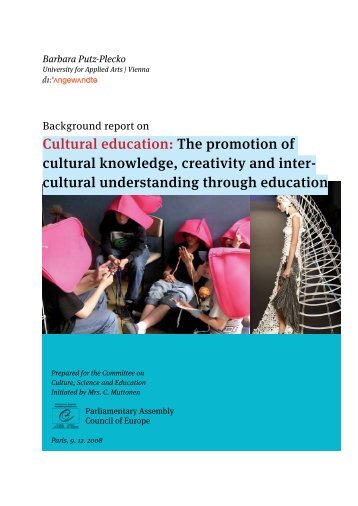 Cultural education: The promotion of cultural knowledge, creativity ...