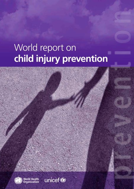 World report on child injury prevention - Communities and Local ...