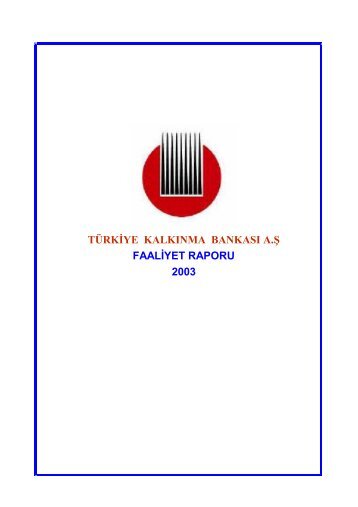2003 Faaliyet Raporu - Türkiye Kalkınma Bankası