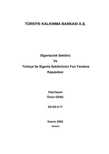 Sigortacılık Sektörü ve Türkiye'de Sigorta Sektörünün Fon Yaratma ...