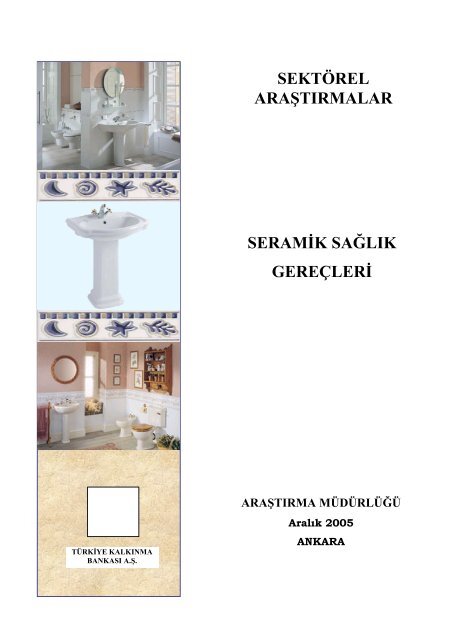 Seramik Sağlık Gereçleri Sektör Araştırması - Türkiye Kalkınma ...