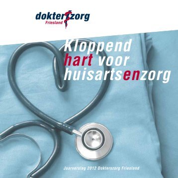 Jaarverslag 2012 (pdf, 1031 KB) - Dokterswacht Friesland