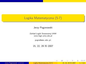 Logika Matematyczna (5-7) - ZakÅad Logiki Stosowanej, UAM