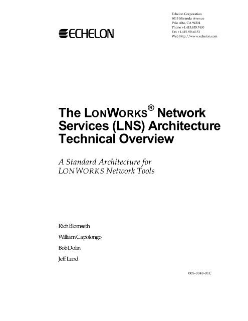 The LNS Architecture Technical Overview