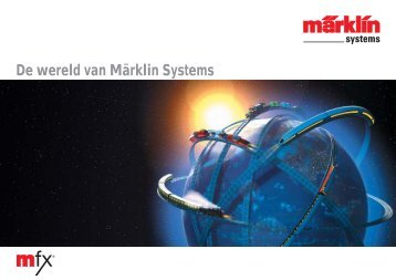 De wereld van Märklin Systems - Marklin