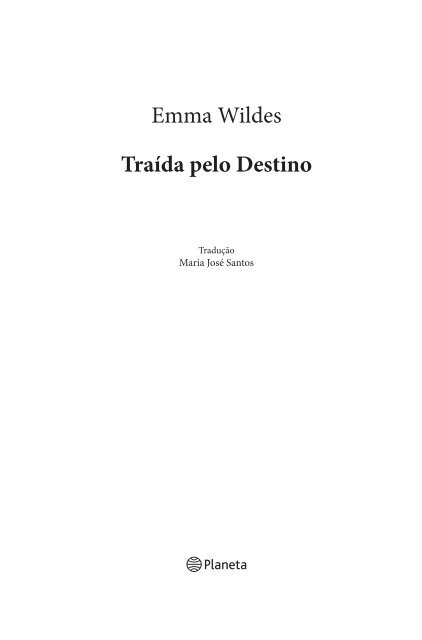 Emma Wildes TraÃ­da pelo Destino - Recursos.portoeditora.pt