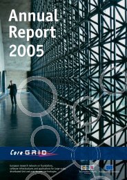 Annual report for download - CoreGRID Network of Excellence - Ercim