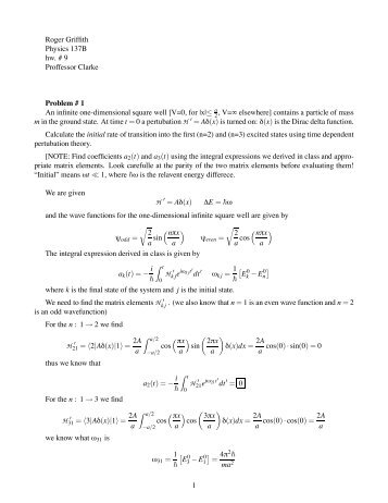 Roger Griffith Physics 137B hw. # 9 Proffessor Clarke Problem # 1 ...