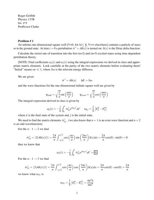 Roger Griffith Physics 137B hw. # 9 Proffessor Clarke Problem # 1 ...