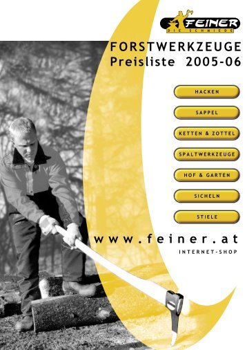 w w w . f e i n e r . a t FORSTWERKZEUGE Preisliste ... - Feiner Gmbh