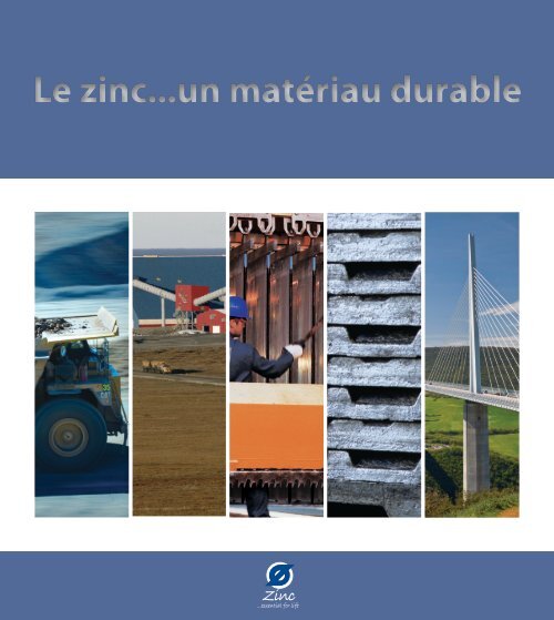 Le zinc...un matÃ©riau durable - International Zinc Association