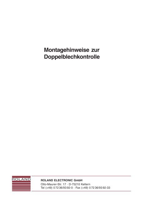 Montagehinweise zur Doppelblechkontrolle - Roland Electronic GmbH