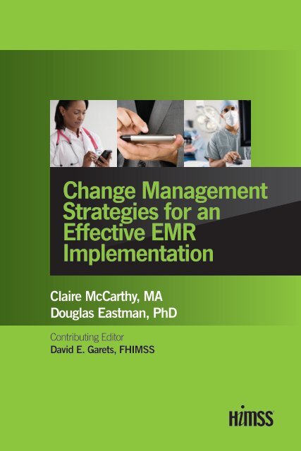 Change Management Strategies for an Effective EMR ... - HiMSS