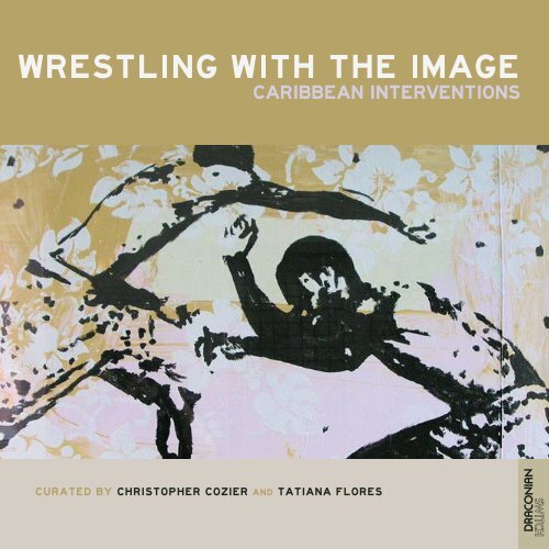 Wrestling with the Image: Caribbean Interventions - Blue Curry