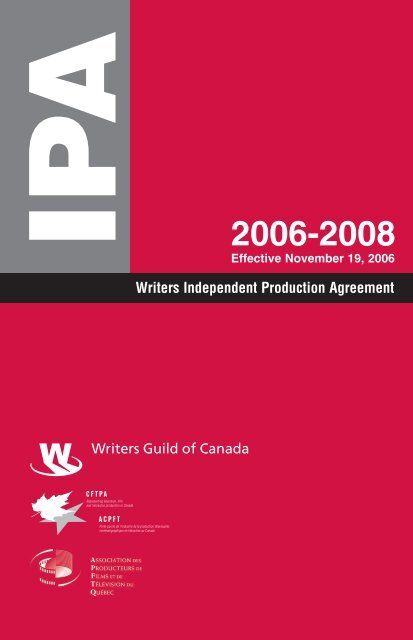 Writers Independent Production Agreement - Writers Guild of Canada