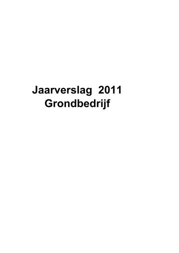 Jaarverslag 2011 Grondbedrijf - Gemeente Lelystad