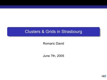 Clusters & Grids in Strasbourg - Centre de DonnÃ©es astronomiques ...