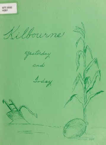 Kilbourne : yesterday and today, 1870-1970 - University Library