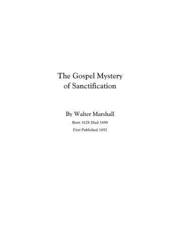 The Gospel Mystery of Sanctification