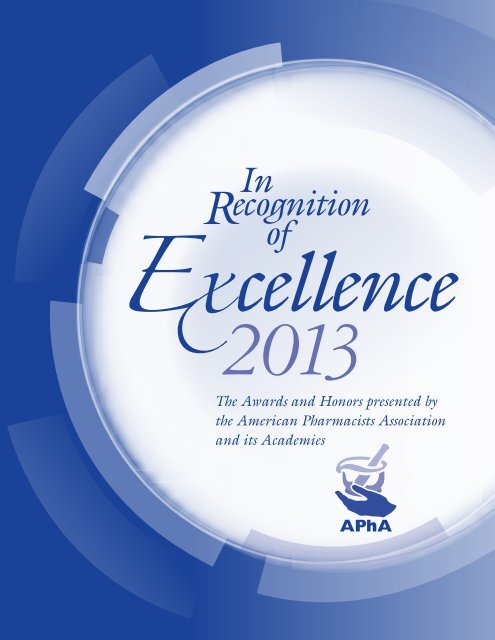 2013 APhA In Recognition of Excellence Awards Booklet - American ...