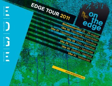 EDGE TOUR 2011 - edgebikes.no