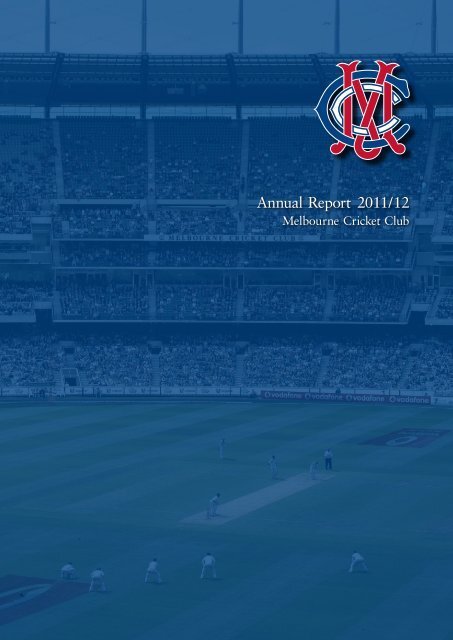 Annual Report 2011/12 - Melbourne Cricket Club