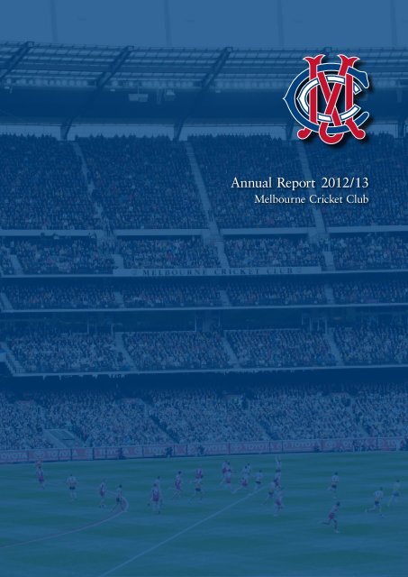 Annual Report 2012/13 - Melbourne Cricket Club