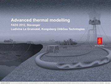 Advanced thermal modelling Ludivine Le Granvalet - Aker Solutions