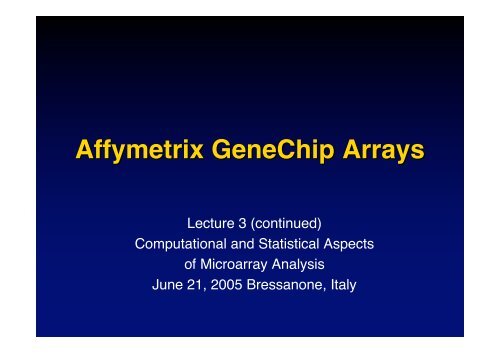 Affymetrix GeneChip Arrays