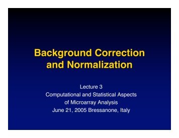 Background Correction and Normalization - Computational Statistics ...