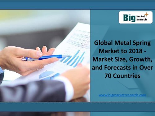 Global Market Demand for Metal Spring Market to 2018
