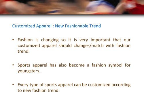 Customize Sports Apparel: New Fashionable Trend David Smith