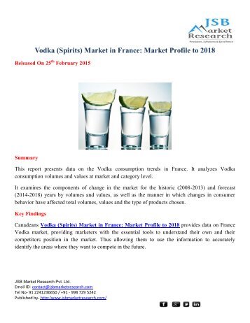 JSB Market Research : Vodka (Spirits) Market in France: Market Profile to 2018
