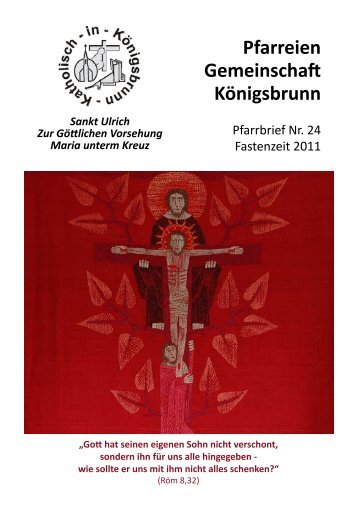 Download pfarrbrief-fastenzeit-internet.pdf - Katholisch in KÃ¶nigsbrunn