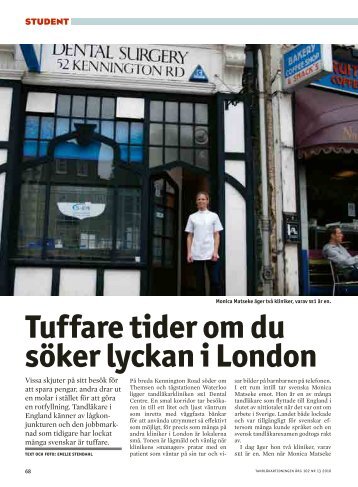 Tuffare tider om du söker lyckan i London (pdf) - Tandläkartidningen