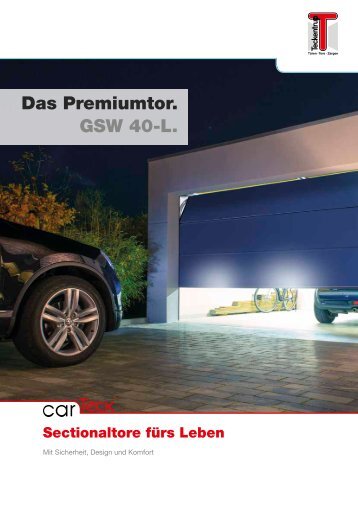 Das Premiumtor. GSW 40-L.