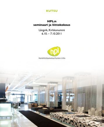 KUTSU HPL:n seminaari ja liittokokous LÃ¥ngvik, Kirkkonummi 6.10 ...