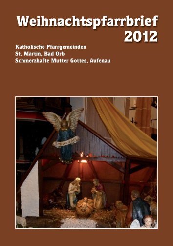 Weihnachtspfarrbrief 2012 - Pfarrgemeinde St. Martin, Bad Orb