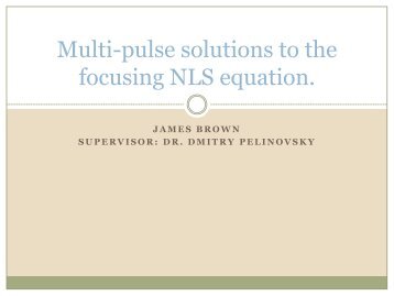 Multi-pulse solutions to the focusing NLS equation. - Dmitry Pelinovsky