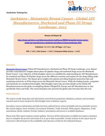 Aarkstore - Metastatic Breast Cancer-Global API Manufacturers, Marketed and Phase III Drugs Landscape, 2015