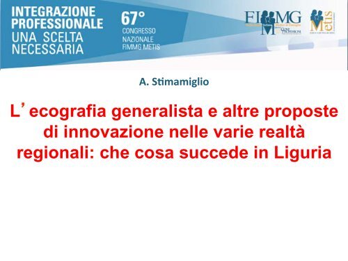 l' ecografia generalista ed altre proposte di innovazione ... - siemg