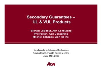 Secondary Guarantees â UL & VUL Products - Actuary.com